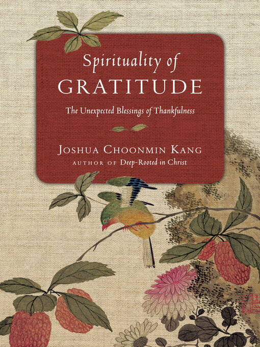 Title details for Spirituality of Gratitude by Joshua Choonmin Kang - Available